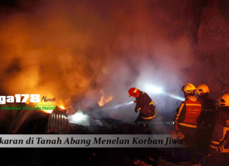 Kebakaran di Tanah Abang Menelan Korban Jiwa Tanah Abang, damkar, kebakaran, Liga178 News