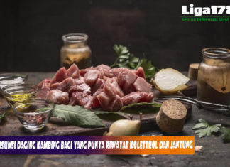 Tips Konsumsi Daging Kambing Bagi yang Punya Riwayat Kolestrol dan Jantung Daging Kambing, Kolestrol, Jantung, Liga178 News