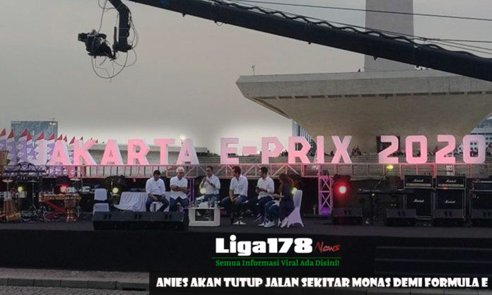 Penutupan Jalan, Monas, Dki Jakarta, Formula E, Liga178 News