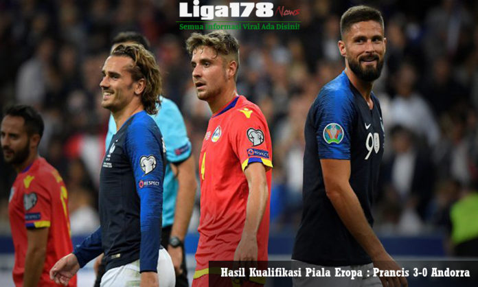 Prancis, Andorra, Piala Eropa 2020, Griezmann, Liga178 News