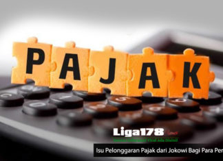 Isu Pelonggaran Pajak dari Jokowi Bagi Para Pengusaha Jokowi, Pajak, Pph, Kadin, Liga178 News