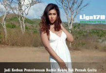 Jadi Korban Pemerkosaan Barbie Nouva Tak Pernah Cerita