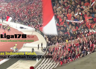 Timnas Indonesia Kalah, Diwarnai Kericuhan Terjadi Di GBK Indonesia vs Malaysia, Timnas Indonesia, kericuhan, Liga178 News