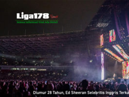 Selebriti, Ed Sheeran, Total Kekayaan Ed Sheeran, Lagu, Liga178 News