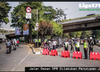 Jalan Depan DPR Dilakukan Penutupan Jalan Presiden, Slipi, Polda Metro Jaya, Liga178 News