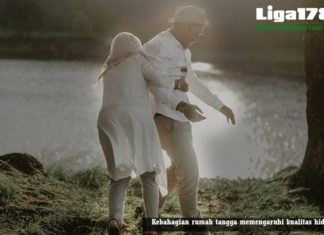 Kebahagian rumah tangga memengaruhi kualitas hidup anda Seks Rutin, Kebahagian Suami Istri, Rumah tangga, Liga178 News