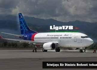 Sriwijaya Air Diminta Berhenti terbang Sriwijaya Air, Service Recovery, Keuangan Sriwijaya Air, Liga178 News
