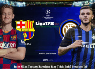 Inter Milan Tantang Barcelona Yang Tidak Stabil Sekarang Ini