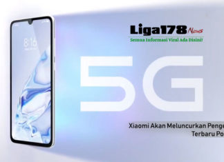 Xiaomi Akan Meluncurkan Pengeluaran Terbaru Ponsel 5G Xiaomi, jaringan 5G, Perusahaan telekomunikasi China, Liga178 News
