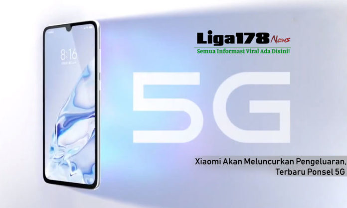 Xiaomi, jaringan 5G, Perusahaan telekomunikasi China, Liga178 News