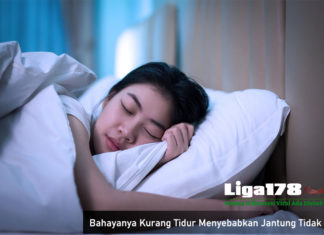 Bahayanya Kurang Tidur Menyebabkan Jantung Tidak Sehat Jantung, Tidur Teratur, Kurang Tidur, Kesehatan Jantung, Liga178 News