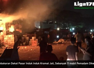 Kebakaran Dekat Pasar Induk Induk Kramat Jati, Sebanyak 11 mobil Pemadam Dikerahkan Kebakaran, Pemadaman, Pasar Induk, Kramat Jati, Liga178 News