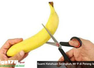 Suami Ketahuan Selingkuh, Mr P di Potong Istri