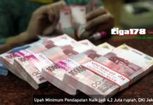 Upah Minimum Pendapatan Naik jadi 4,2 Juta rupiah, DKI Jakarta Dki Jakarta, Anies Baswedan, UMP, Upah Minimum Pendapatan, Liga178 News
