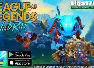 League of Legends M sudah HADIR, Menggusur Mobile Legends