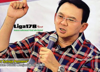 Ahok akan Duduk Menjadi Bos BUMN Ahok, BUMN, pro dan kontra, Liga178 News