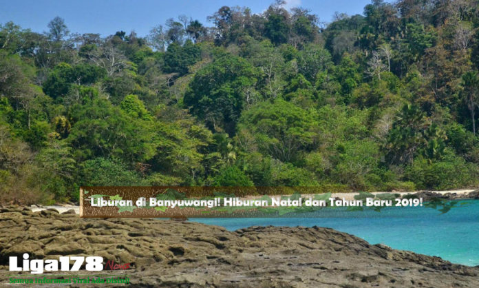 Liburan 2019, Natal 2019, Tahun Baru 2019, Kota Banyuwangi