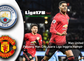 Peluang Man City Juara Liga Inggris Hampir Pupus, atas Man United Manchester City vs Manchester United, Liga Inggris 2019-2020, Liverpool, Liga178 News