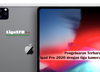 Pengeluaran Terbaru Ipad Pro 2020 dengan tiga kamera Apple, Ipad Pro, Iphone, Liga178 News