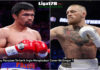 Manny Pacquiao Tertarik Ingin Menghadapi Conor McGregor ? Manny Pacquiao Tertarik Ingin Menghadapi Conor McGregor ?