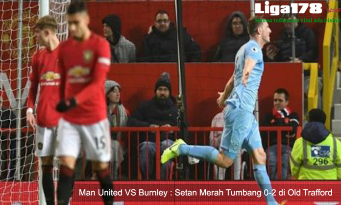 Mancherster United, Burnley, Old Trafford. De Gea, Liga178 News