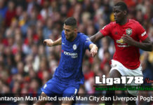 Tantangan Man United Untuk Man City dan Liverpool Pogba