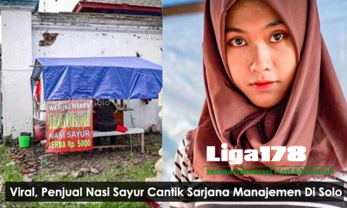 Viral, Penjual Nasi Sayur Cantik Sarjana Manajemen Di Solo