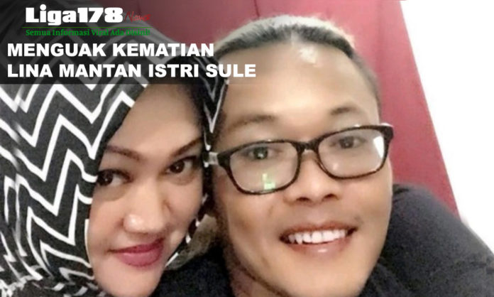 Lina mantan istri Sule, Teddy, Meninggal dunia, Liga178 News