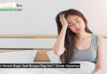 Tidak Pernah Bugar Saat Bangun Pagi Hari ? Simak Ulasannya Tidak Pernah Bugar Saat Bangun Pagi Hari ? Simak Ulasannya