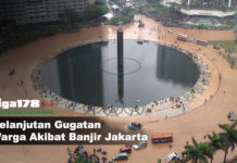 Kelanjutan Gugatan Warga Akibat Banjir Jakarta 2020 Banjir, Gubernur DKI Jakarta, DPRD DKI Jakarta, Liga178 News