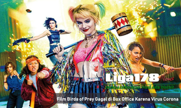 Film Birds of Prey Gagal di Box Office Karena Virus Corona