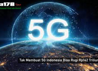 Tak Membuat 5G Indonesia Bisa Rugi Rp142 Triliun Tak Membuat 5G Indonesia Bisa Rugi Rp142 Triliun