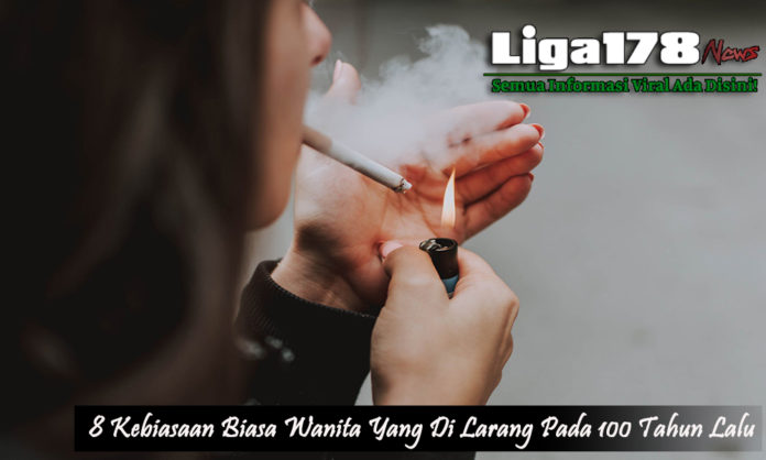 8 Kebiasaan Biasa Wanita Yang Di Larang Pada 100 Tahun Lalu