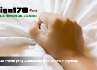 Menebak Waktu yang Dibutuhkan Wanita untuk Orgasme orgasme, Sexual, penelitian, Liga178 News