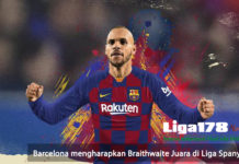 Barcelona Mengharapkan Braithwaite Juara di Liga Spanyol Barcelona mengharapkan Braithwaite Juara di Liga Spanyol