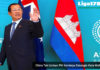 China Tak Izinkan PM Kamboja Datangin Kota Wuhan Virus Corona, Kamboja, Wuhan, Hun Sen, Liga178 News