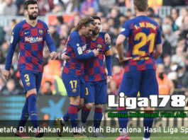 Getafe Di Kalahkan Mutlak Oleh Barcelona Hasil Liga Spanyol