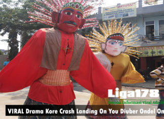 VIRAL Drama Korea Crash Landing On You Diuber Ondel Ondel VIRAL Drama Kore Crash Landing On You Diuber Ondel Ondel