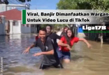 Viral, Banjir Dimanfaatkan Warganet Untuk Video Lucu di TikTok Banjir, TikTok, viral, Liga178 News