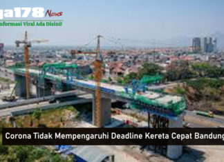 Corona Tidak Mempengaruhi Deadline Kereta Cepat Bandung Corona Tidak Mempengaruhi Deadline Kereta Cepat Bandung