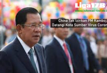 China Tak Izinkan PM Kamboja Datangi Kota Sumber Virus Corona