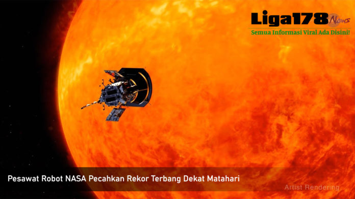 NASA, Parker Solar Probe, Johns Hopkins, Liga178 News