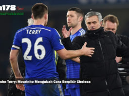 Cerita John Terry: Mourinho Ubah Cara Berpikir Chelsea