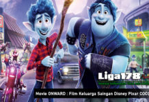 Movie ONWARD : Film Keluarga Saingan Disney Pixar COCO Movie ONWARD Film Keluarga Saingan Disney Pixar COCO