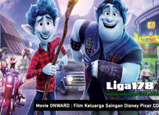 Movie ONWARD : Film Keluarga Saingan Disney Pixar COCO Movie ONWARD Film Keluarga Saingan Disney Pixar COCO