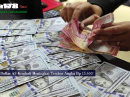 Boom! Dollar AS Kembali Meningkat Tembus Angka Rp 15.400!