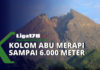 Gunung Merapi Erupsi, Kolom Abu Ketinggian Hingga 6.000 Meter Gunung Merapi, Yogyakarta, Erupsi, Liga178 News