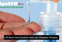 LIPI Racik Hand Sanitizer Alami dan Di bagikan Terbatas LIPI Racik Hand Sanitizer Alami dan Di bagikan Terbatas