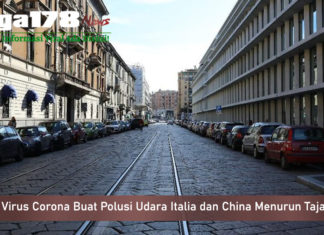 Virus Corona Buat Polusi Udara Italia dan China Menurun Virus Corona Buat Polusi Udara Italia dan China Menurun