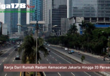 Kerja dari Rumah Redam Kemacetan Jakarta hingga 20 Persen Kerja dari Rumah Redam Kemacetan Jakarta hingga 20 Persen